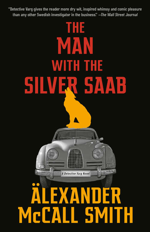 Book cover of The Man with the Silver Saab: A Detective Varg Novel (3) (Detective Varg Series #3)