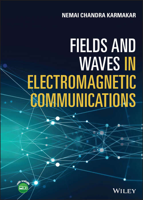 Book cover of Fields and Waves in Electromagnetic Communications
