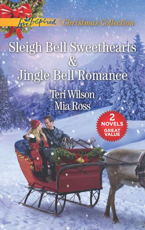 Sleigh Bell Sweethearts and Jingle Bell Romance: An Anthology