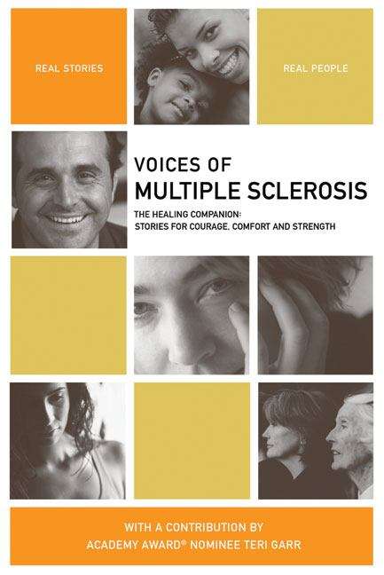 Book cover of Voices of Multiple Sclerosis: Stories for Courage, Comfort and Strength
