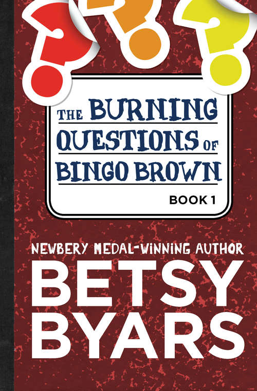 Book cover of The Burning Questions of Bingo Brown (Bingo Brown #1)