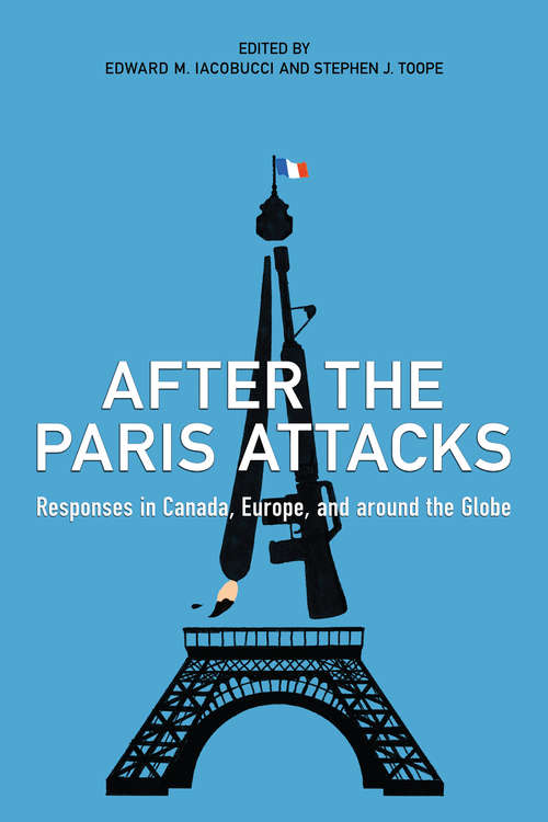 Book cover of After the Paris Attacks: Responses in Canada, Europe, and around the Globe