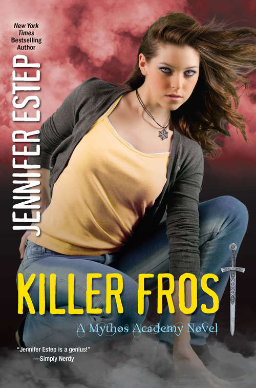 Book cover of Killer Frost (The\mythos Academy Ser. #6)