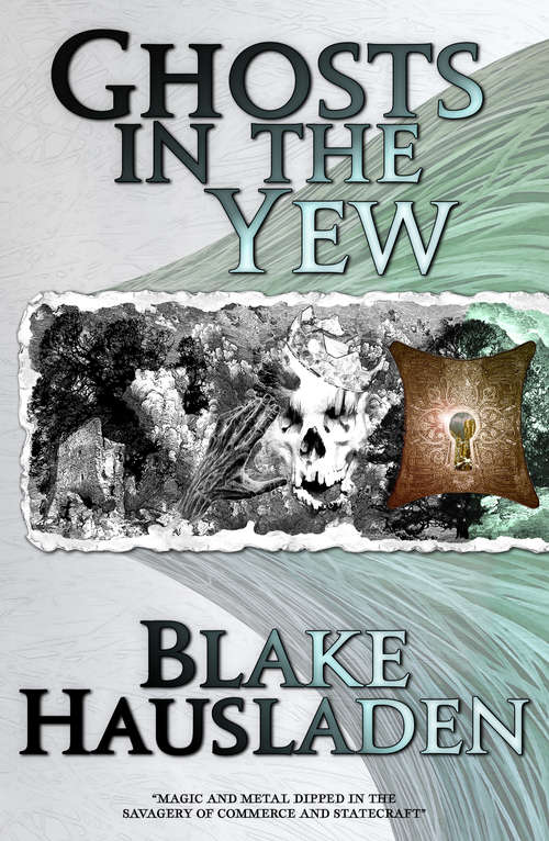 Book cover of Ghosts in the Yew (Vesteal Series #1)