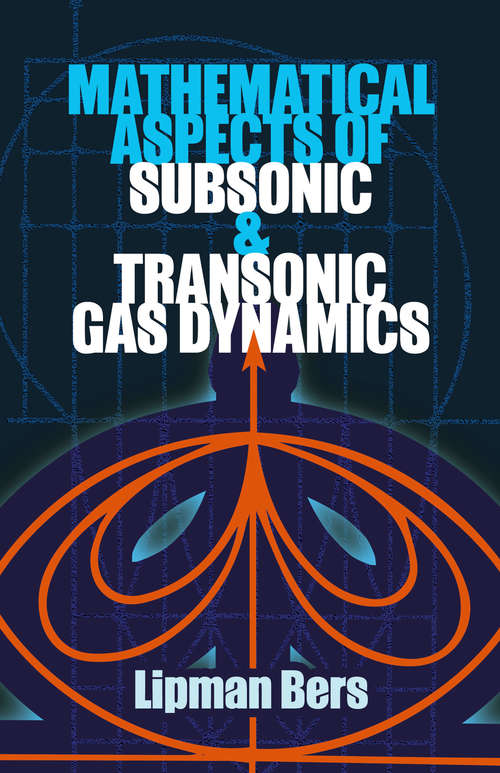 Book cover of Mathematical Aspects of Subsonic and Transonic Gas Dynamics