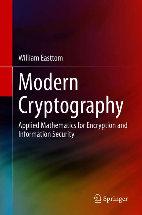 Book cover of Modern Cryptography: Applied Mathematics for Encryption and Information Security (1st ed. 2021)