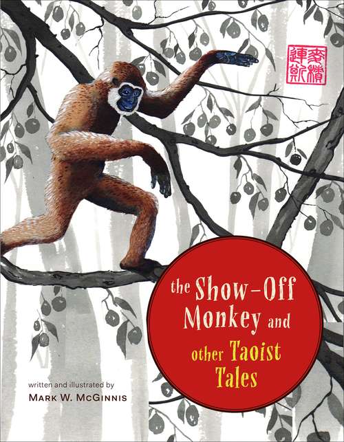 Book cover of The Show-Off Monkey and Other Taoist Tales