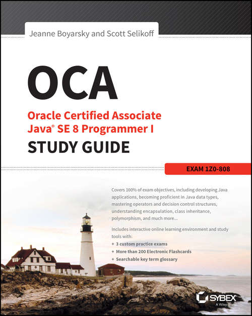 Book cover of OCA: Oracle Certified Associate Java SE 8 Programmer I Study Guide