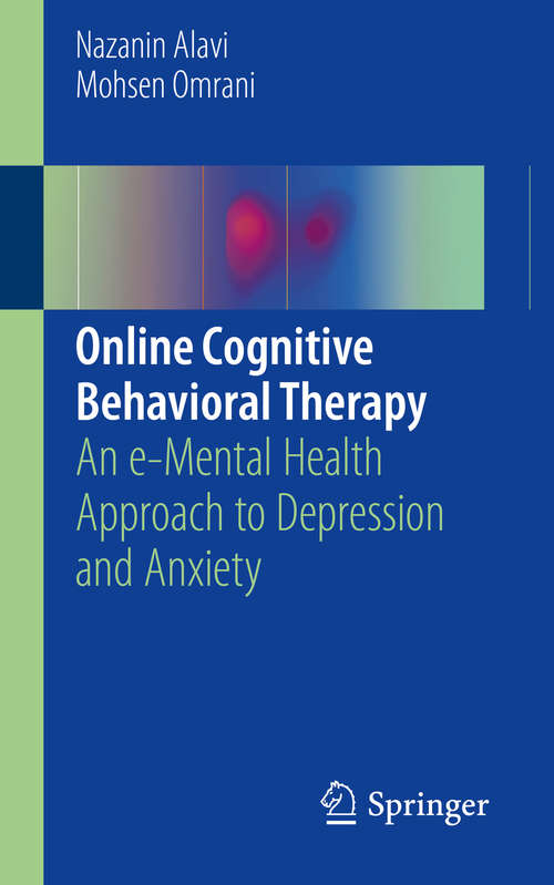 Book cover of Online Cognitive Behavioral Therapy: An E-mental Health Approach to Depression and Anxiety