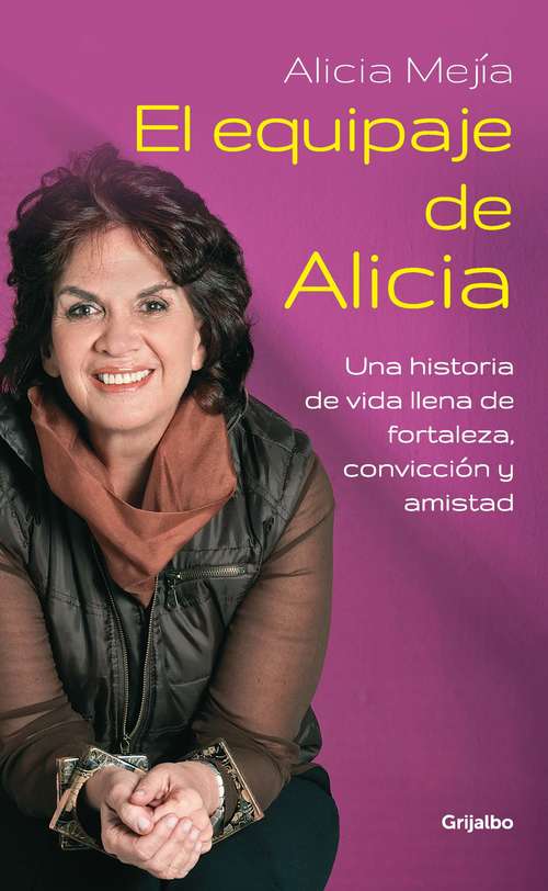 Book cover of El equipaje de Alicia: Una historia de vida llena de fortaleza, convicción y amistad