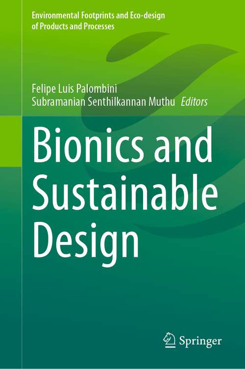 Book cover of Bionics and Sustainable Design (1st ed. 2022) (Environmental Footprints and Eco-design of Products and Processes)