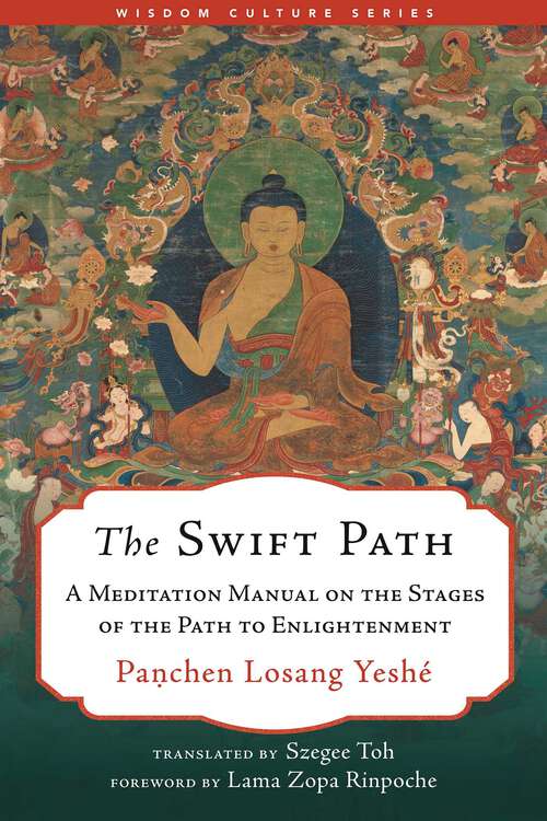 Book cover of The Swift Path: A Meditation Manual on the Stages of the Path to Enlightenment