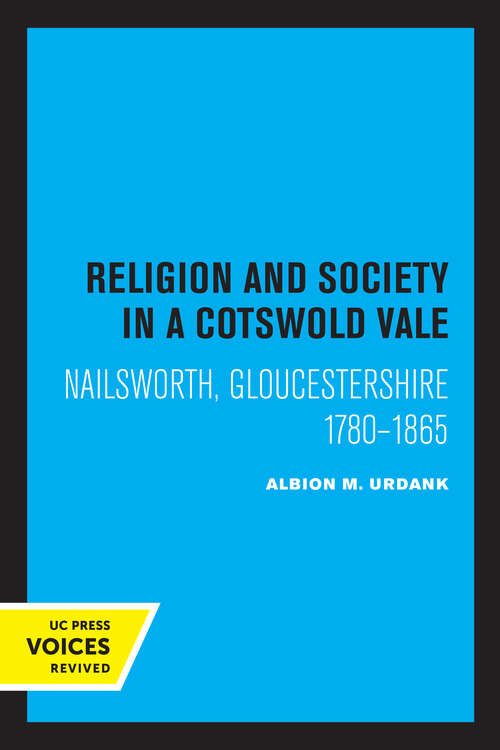 Book cover of Religion and Society in a Cotswold Vale: Nailsworth, Gloucestershire, 1780-1865