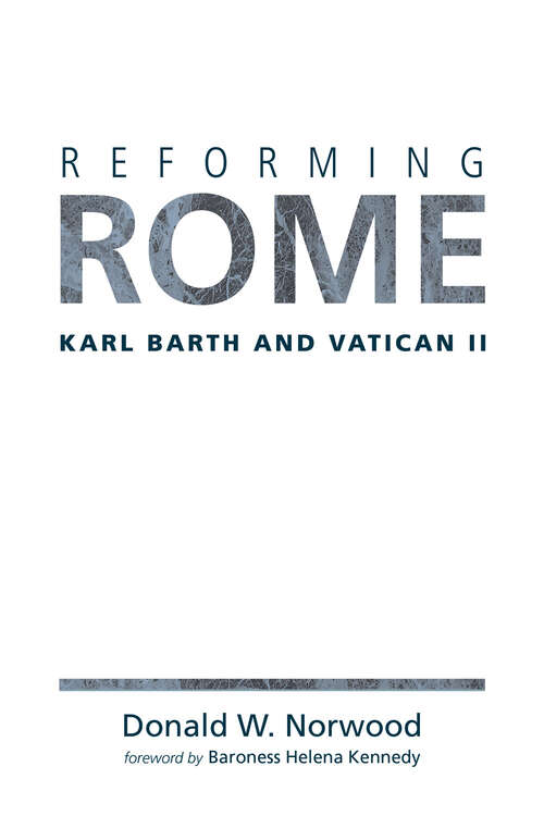 Book cover of Reforming Rome: Karl Barth and Vatican II