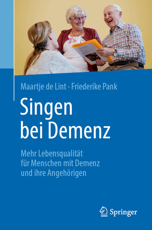 Book cover of Singen bei Demenz: Mehr Lebensqualität für Menschen mit Demenz und ihre Angehörigen