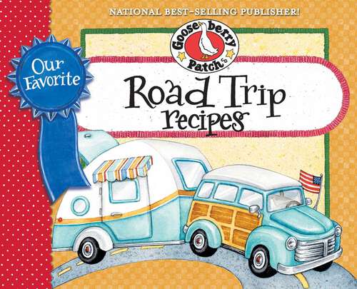 Book cover of Our Favorite Road Trip Recipes
