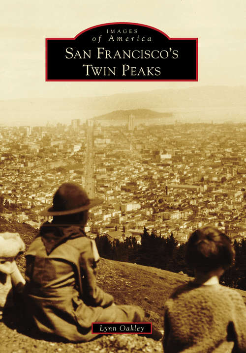 Book cover of San Francisco's Twin Peaks