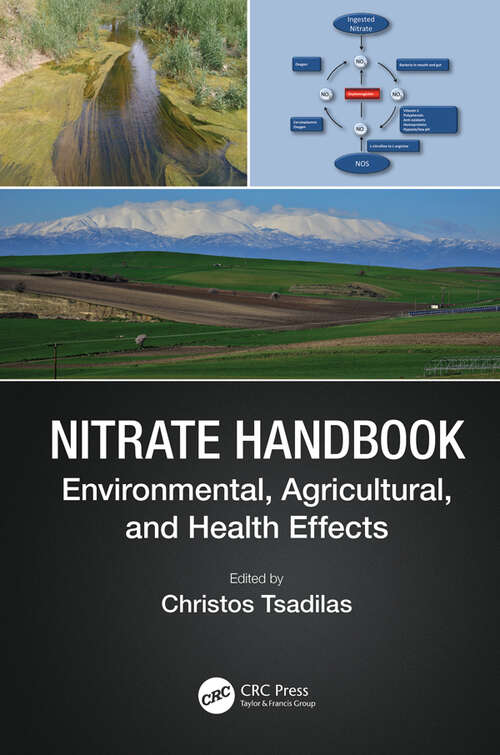 Nitrate Handbook: Environmental, Agricultural, and Health Effects (Advances in Trace Elements in the Environment)