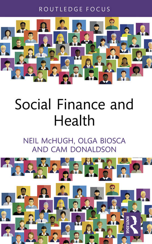 Book cover of Social Finance and Health (Routledge International Studies in Health Economics)