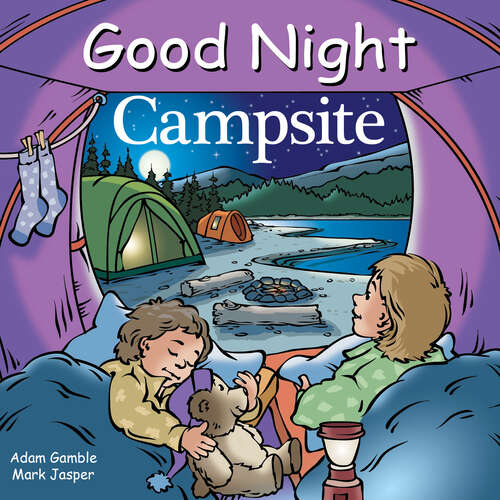 Book cover of Good Night Campsite (Good Night Our World)