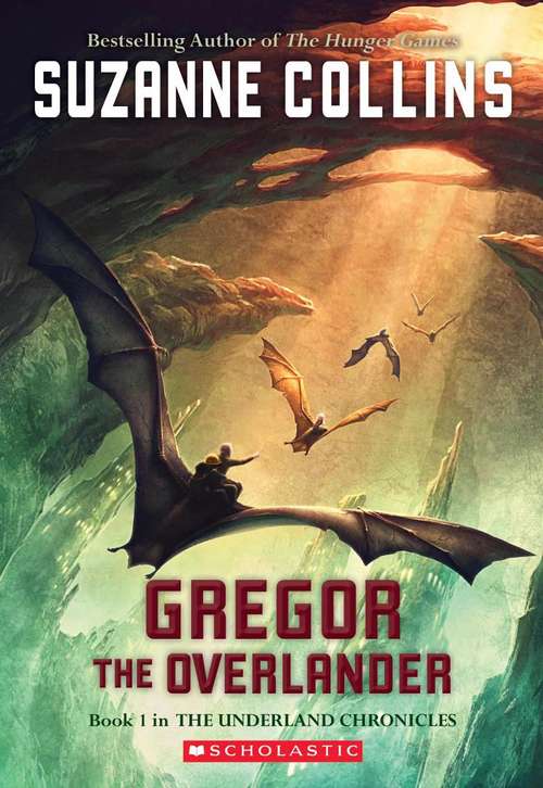 Book cover of Gregor the Overlander (Underland Chronicles Book #1)