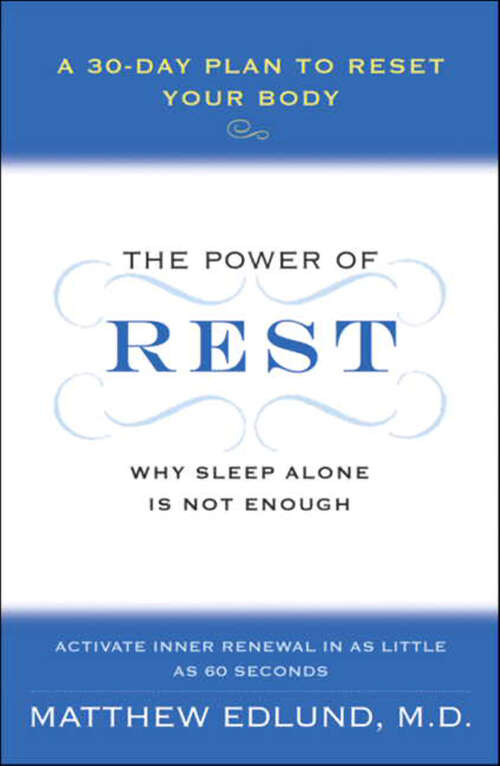 Book cover of The Power of Rest: Why Sleep Alone Is Not Enough. A 30-Day Plan to Reset Your Body
