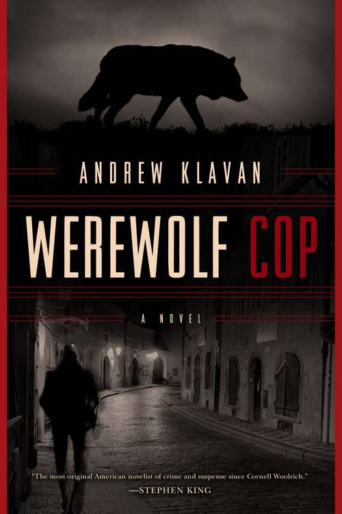 Werewolf Cop: A Novel