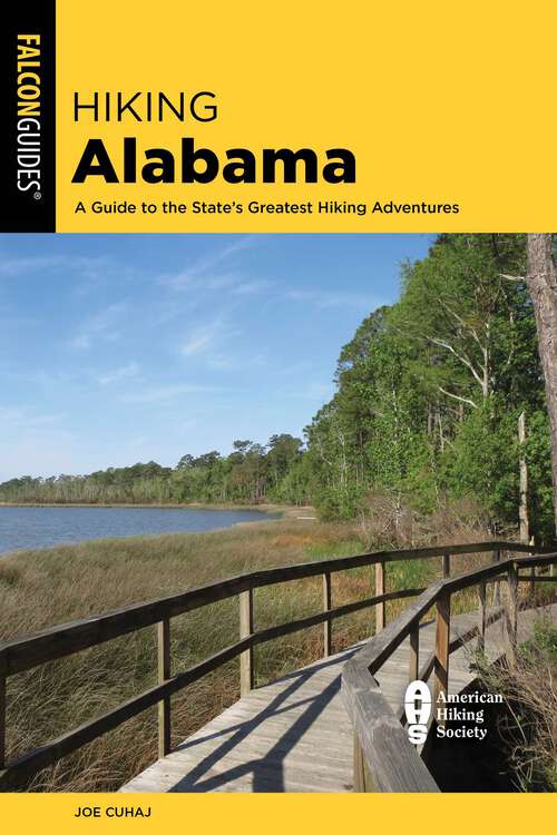 Book cover of Hiking Alabama: A Guide to the State's Greatest Hiking Adventures (5th Edition) (State Hiking Guides Series)