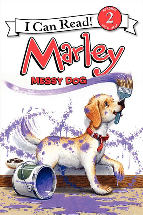 Book cover of Marley: Messy Dog (I Can Read Level 2)