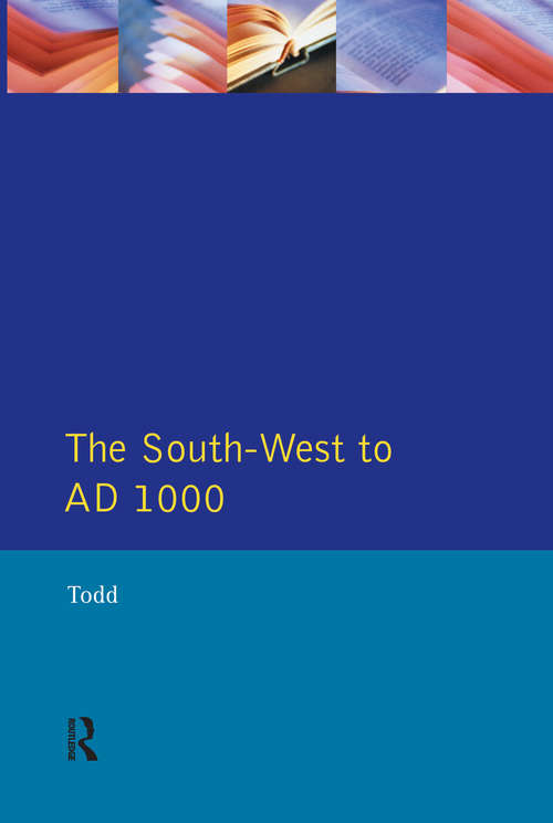 Book cover of The South West to 1000 AD