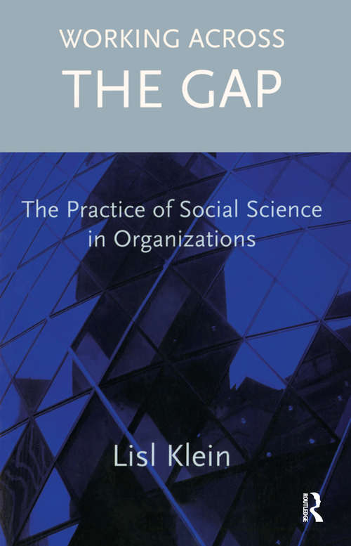 Book cover of Working Across the Gap: The Practice of Social Science in Organizations