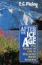 Book cover of After the Ice Age: The Return of Life to Glaciated North America