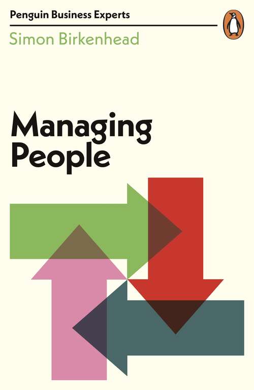 Book cover of Managing People (Penguin Business Experts Series)