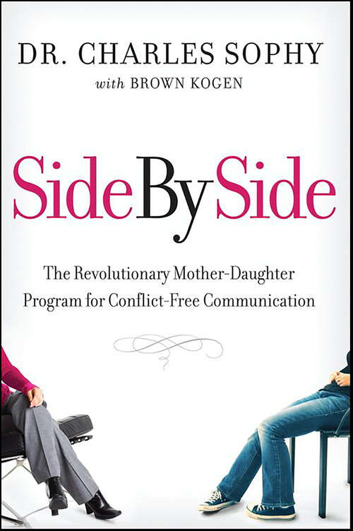 Book cover of Side by Side: The Revolutionary Mother-Daughter Program for Conflict-Free Communication