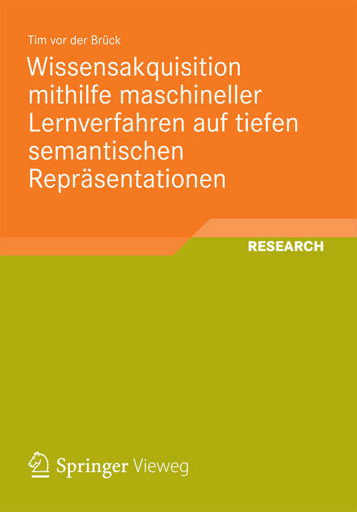 Book cover of Wissensakquisition mithilfe maschineller Lernverfahren auf tiefen semantischen Repräsentationen