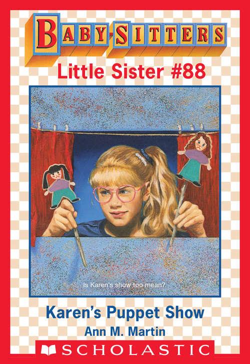 Book cover of Karen's Puppet Show (Baby-Sitters Little Sister #88)