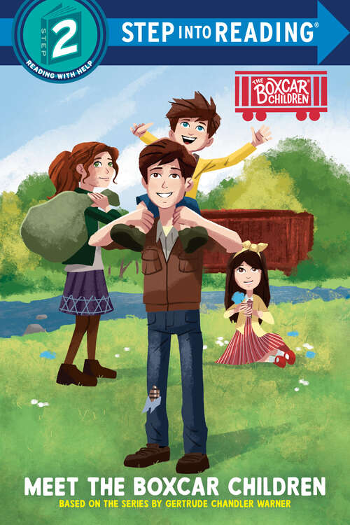 Book cover of Meet the Boxcar Children: Boxcar Children Early Reader (Step into Reading) (Step into Reading)
