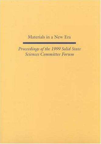 Book cover of Materials in a New Era: Proceedings of the 1999 Solid State Sciences Committee Forum
