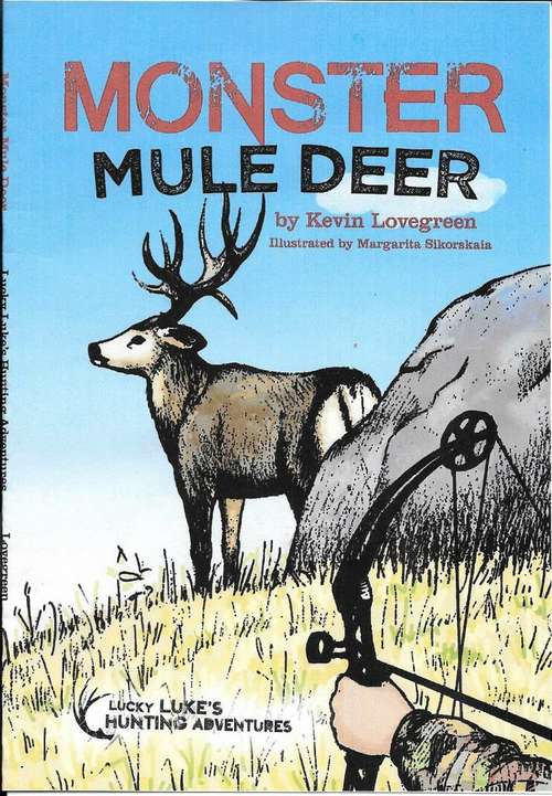 Book cover of Monster Mule Deer (Lucky Luke's Hunting Adventures)