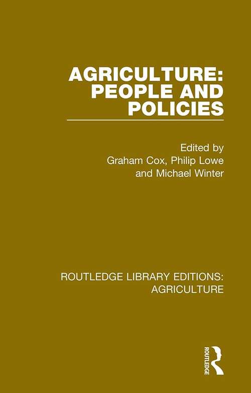 Agriculture: People and Policies (Routledge Library Editions: Agriculture #5)