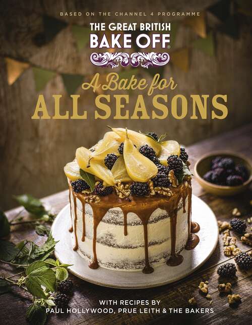 Book cover of The Great British Bake Off: The official 2021 Great British Bake Off book