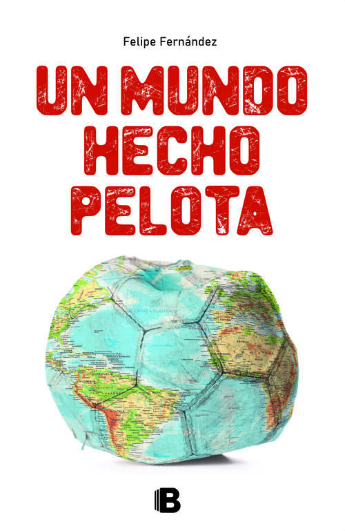 Book cover of Un mundo hecho pelota