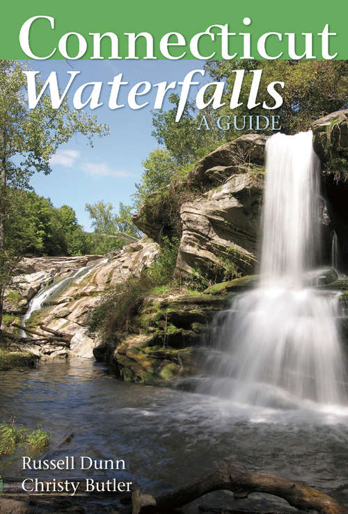 Book cover of Connecticut Waterfalls: A Guide