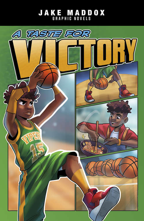 Book cover of A Taste for Victory (Jake Maddox Graphic Novels)