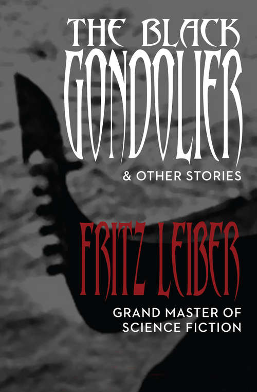 Book cover of The Black Gondolier: & Other Stories