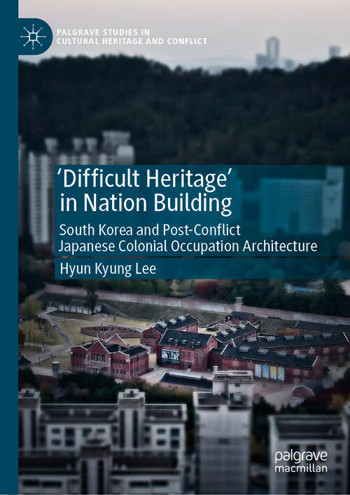 ‘Difficult Heritage’ in Nation Building