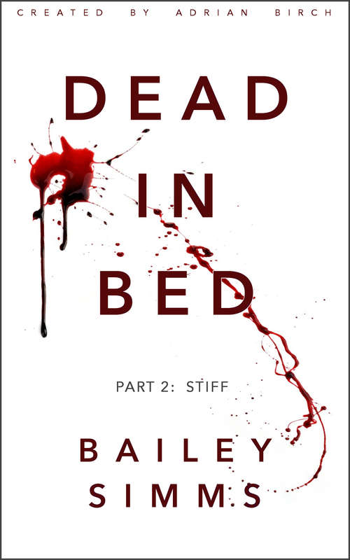 Book cover of DEAD IN BED by Bailey Simms: Stiff