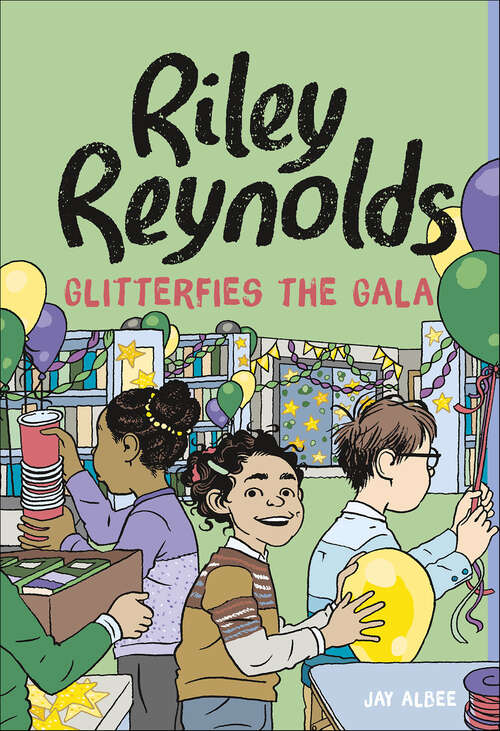 Book cover of Riley Reynolds Glitterfies the Gala (Riley Reynolds)