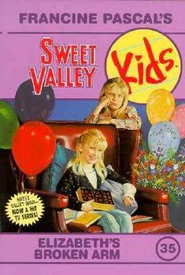 Book cover of Elizabeth's Broken Arm (Sweet Valley Kids #35)