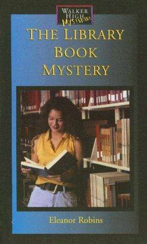 Book cover of The Library Book Mystery (Walker High Mystery #5)